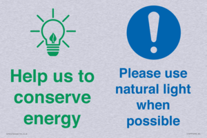 Help us to conserve energy - Please use natural light when possible